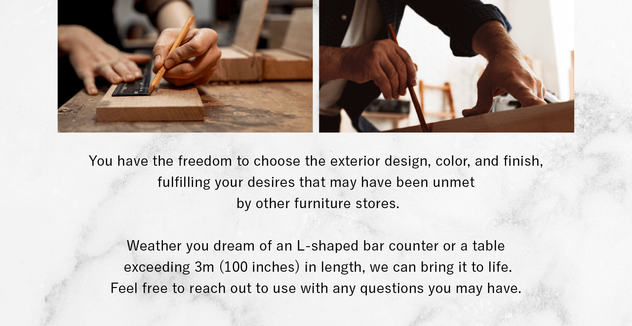 Fully Customizable to Your Specifications